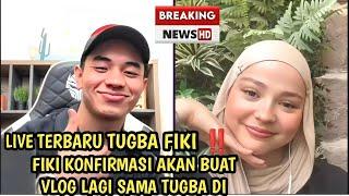 NEWS‼️ Tugba Fiki Naki konfirmasi akan buat vlog lagi di Turki saat live bareng hari ini