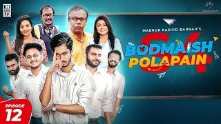 Bodmaish Polapain  Season 4  Episode 12  Prottoy Heron  BannahFarukh AhmedMahima Drama Serial