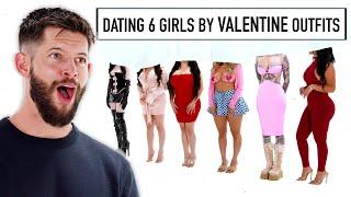 Blind Dating 6 Girls Based On Valentines Day Outfits