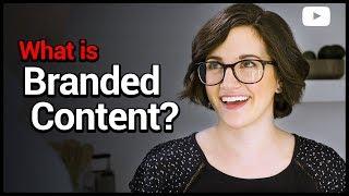 What is Branded Content?