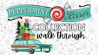 Peppermint Kisses Collection Walk Through