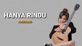 Andmesh - Hanya Rindu  Tami Aulia Lirik