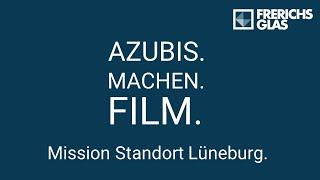 Mission Standort Lüneburg - Azubis machen Film