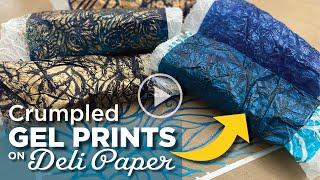 Crumpled Gel Prints on Deli Paper with Peacock Stencils–Tutorial Tidbits