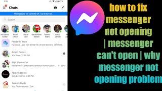 how to fix messenger not opening  messenger cant open  why messenger not opening problem