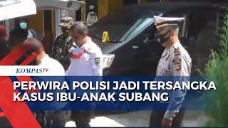 Perwira Polisi Jadi Tersangka Baru dalam Kasus Pembunuhan Ibu dan Anak di Subang