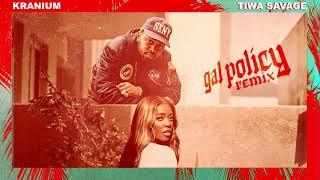 Kranium - Gal Policy Remix feat. Tiwa Savage Official Audio