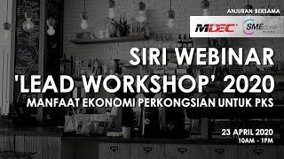 SIRI WEBINAR LEAD WORKSHOP ANJURAN BERSAMA MDEC & SME Corp 23 April 2020 RAKAMAN WebinarJam