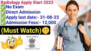 Radiology Apply Start 2023No Exam & Direct AdmissionApply last date- 31-08-23MUST WATCH