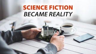Science Fiction Became Reality