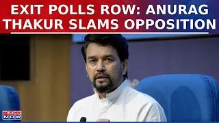 Anurag Thakur Attacks Opposition After Congress Boycotts Exit Polls Debates They Conceded...
