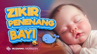 ZIKIR PENIDUR ANAK MENANGIS Lullaby for Baby - Muzammil Hasballah