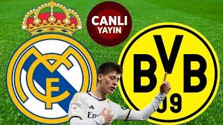 REAL MADRİD BORUSSİA DORTMUND MAÇI CANLI İZLE