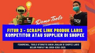 Demo Fitur 3  - Scrape Link Produk Laris dari Kompetitor atau Supplier di Shopee