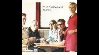 The Cardigans - Lovefool RadioHigh Pitched