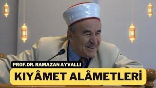 Kıyâmet Alâmetleri  Vaaz  Prof.Dr. Ramazan Ayvallı  04.02.2024