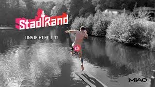 StadtRand - Uns Jeiht Et Joot Official Video