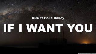 DDG ft Halle Bailey-If I Want You Lyrics