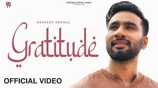 Gratitude Official Video - Hardeep Grewal  R Guru  EP Positive Vibes  New Punjabi Songs 2023