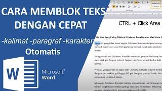 Cara Blok Teks Dengan Cepat Pada Ms Word Pilih Mem Block Kalimat ParagrafKarakterParagraf