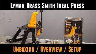 Lyman Brass Smith Ideal Reloading Press Unboxing Setup Overview