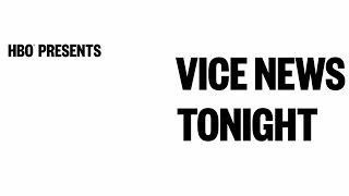 VICE News Tonight Trailer