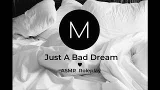 ASMR Roleplay Just A Bad Dream Girlfriend Comfort for Nightmares Whispering F4A