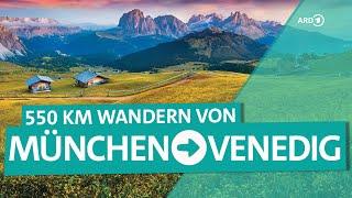 Von München nach Italien - Wandern über die Alpen  ARD Reisen