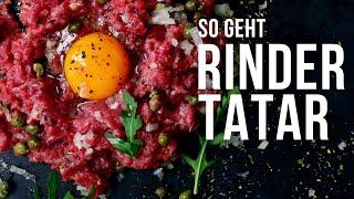 Rinder Tatar  Das einfache Rezept