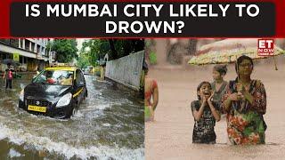 Is Mumbai City Likely To Drown In Flood?  ET Now  Latest News  Breaking News  Mumbai Floods