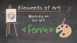 Art Education - Elements of Art - Form - Getting Back to the Basics - Art For Kids - Art Lesson
