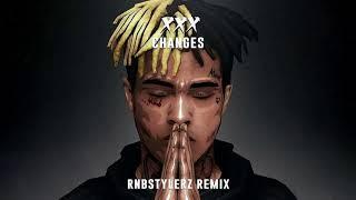 XXXTentacion - Changes Rnbstylerz Remix