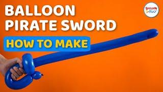 BalloonPlay How to Make a simple balloon pirate sword? easy balloon animals lessons