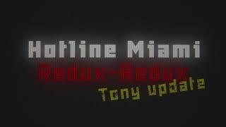 Pre-release trailer  Hotline Miami Redux Redux Tony Update