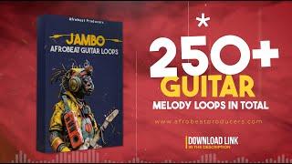 FREE DOWNLOAD 250+ Afrobeat Guitar Loops 100% Royalty Free  Jambo African Guitar Melody Kit Pack