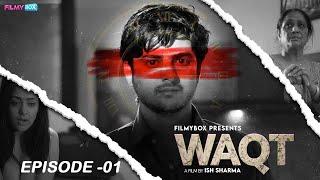 WAQT  EPISODE 01  FILMYBOX  SHINY DIXIT