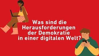 Einfach erklärt Was sind die Herausforderungen der Demokratie in der digitalen Welt?