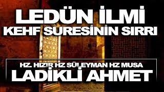 İlmi Ledün - Kehf Suresi ve Sırları l Peki Ladikli Ahmet Hüdai Kimdir ? ilmi ledün sesli kitap