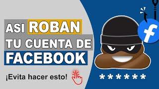  Evita el robo de tu cuenta de FACEBOOK - Asi es como roban tu cuenta de Facebook