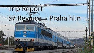 GREAT REGIONAL TRAIN? TRIP REPORT S7 PID Revnice to Praha hl.n Regional ServiceCD  2st class