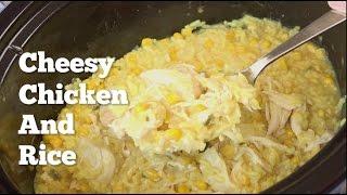 Slow Cooker Cheesy Chicken and Rice Crock Pot Recipe