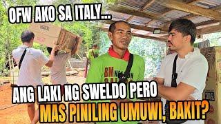 OFW Sa Italy Pero Mas Piniling Mabuhay Sa Bundok  Napa WOW Ako Sa Dahilan Niya