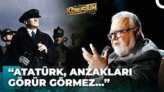 Atatürkün Az Bilinen Gülümseten Anıları   Az Önce Konuştum