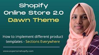 Shopify Online Store 2 0  Product Implementation using Dawn Theme - Now Sections Everywhere