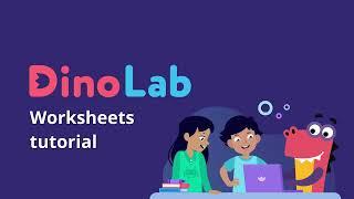 Dinolab Worksheets Tutorial