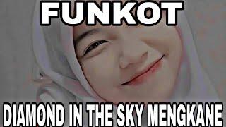 DJ FUNKOT DIAMOND IN THE SKY VIRAL TIKTOK TERBARU 2023