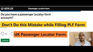 How to fill UK Passenger Locator Form  Dont Do this Mistake while Filling PLF Form