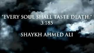 EVERY SOUL SHALL TASTE DEATH - Shaykh Ahmed Ali Ilaahi Masjid Hope Street 7th January 2012