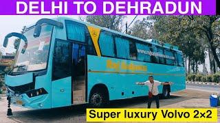 Delhi To Dehradun Luxury VOLVO Bus Journey  Raj Kalpana Travel