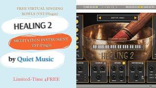 HEALING 2 - Meditation Instrument VSTPlugin by Quiet Music Limited-Time 4FREE #HEALING2